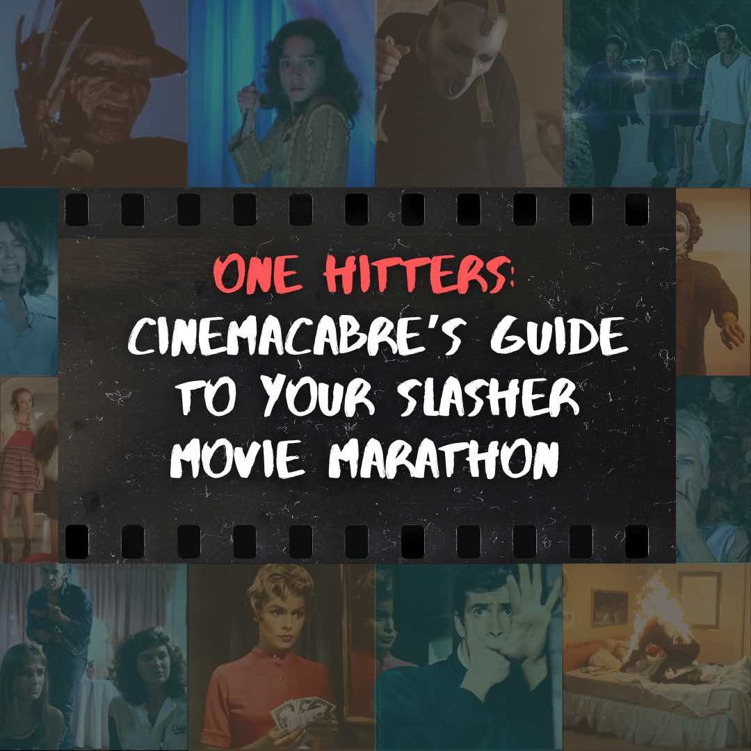One Hitters: Cinemacabre's Guide to Your Slasher Movie Marathon — NO CONTACT
